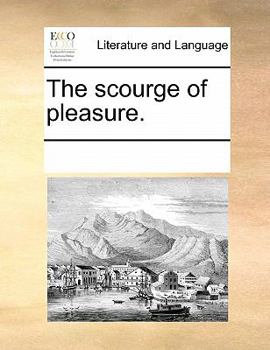 Paperback The Scourge of Pleasure. Book