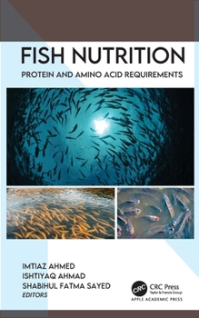 Hardcover Fish Nutrition: Protein and Amino Acid Requirements Book