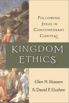 Hardcover Kingdom Ethics: Following Jesus in Contemporary Context Book