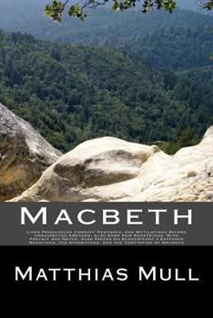 Paperback Macbeth: Lines Pronounced Corrupt Restored, And Mutilations Before Unsuspected Amended, Also Some New Renderings. With Preface Book