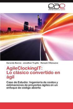 Paperback Agileclockingit: Lo Clasico Convertido En Agil [Spanish] Book