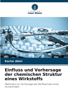 Paperback Einfluss und Vorhersage der chemischen Struktur eines Wirkstoffs [German] Book