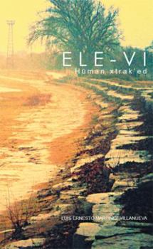Paperback Ele-vi: Hüman xtrak'ed Book