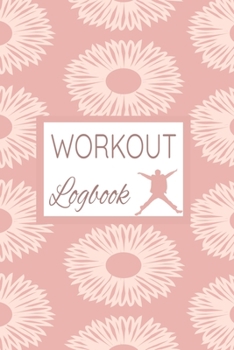Paperback Workout Logbook: Personalized Every Day Exercise Log Book