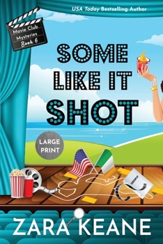 Paperback Some Like It Shot (Movie Club Mysteries, Book 6): Large Print Edition [Large Print] Book