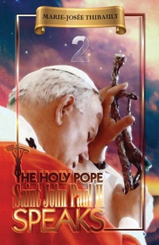 Paperback The Holy Pope Saint John Paul II Speaks - Book 2 Book