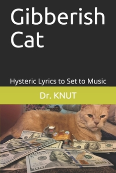 Paperback Gibberish Cat: Hysteric Lyrics to Set to Music Book