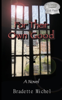Paperback For Their Own Good Book