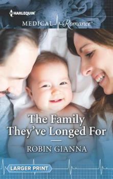 Paperback The Family They've Longed For (Harlequin Medical Romance) Book