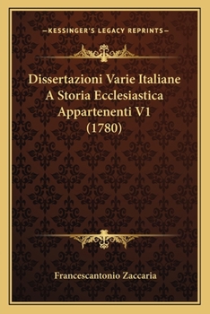 Paperback Dissertazioni Varie Italiane A Storia Ecclesiastica Appartenenti V1 (1780) [Italian] Book