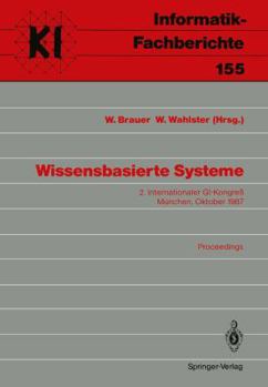 Paperback Wissensbasierte Systeme: 2. Internationaler Gi-Kongreß München, 20./21. Oktober 1987 [German] Book