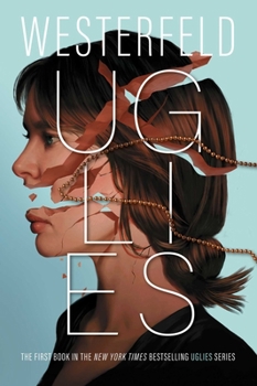 Uglies - Book #1 of the Uglies