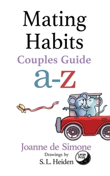 Paperback Mating Habits: Couple Guide a-z [Large Print] Book