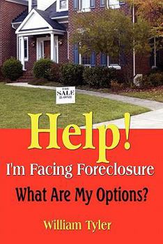 Paperback Help! I'm Facing Foreclosure: What Are My Options? Book