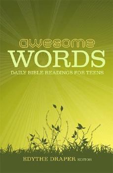 Paperback Awesome Words: Daily Bible Readings for Teens Book
