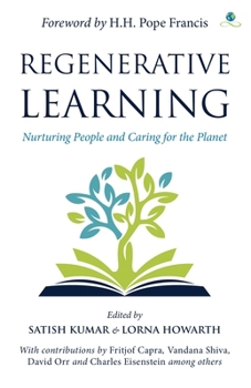 Hardcover Regenerative Learning: Nurturing People and Caring for the Planet Book
