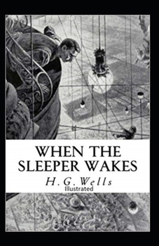 Paperback The Sleeper Awakes Illustrated Book