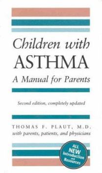 Paperback Children With Asthma: A Manual for Parents Book