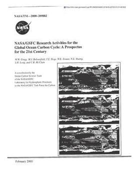 NASA/GSFC Research Activities for the Global Ocean Carbon Cycle: A Prospectus for the 21st Century