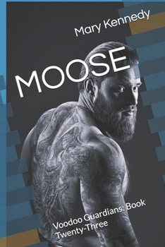 MOOSE: Voodoo Guardians: Book Twenty-Three