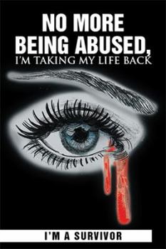 Paperback No More Being Abused, I'm Taking My Life Back Book