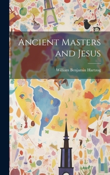 Hardcover Ancient Masters and Jesus Book