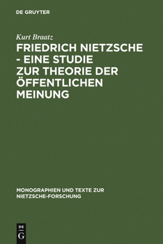 Hardcover Friedrich Nietzsche - Eine Studie Zur Theorie Der Öffentlichen Meinung [German] Book