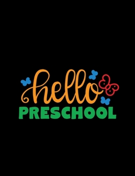 Paperback Hello Preschool: Daily Homework Reminder List Elementary and Primary Grades Book