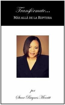 Paperback Transfórmate...MÁS ALLÁ DE LA RUPTURA [Spanish] Book