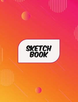 Sketch Book: Large size book for Drawing, 8.5"X11"- 120 blank pages for sketching, drawing and doodling: Sketch Book for sketching or Doodling