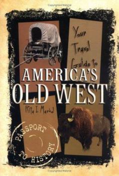 Hardcover Your Travel Guide to America's Old West Book