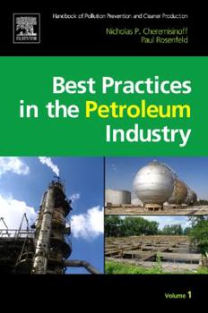 Hardcover Handbook of Pollution Prevention and Cleaner Production Vol. 1: Best Practices in the Petroleum Industry Book