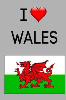 I Love Wales: Welsh flag dragon notebook Homework Book Notepad Notebook Composition Jotter and Journal Diary Planner Gift