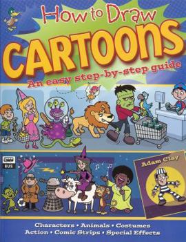 Paperback How to Draw Cartoons: An Easy Step-By-Step Guide Book