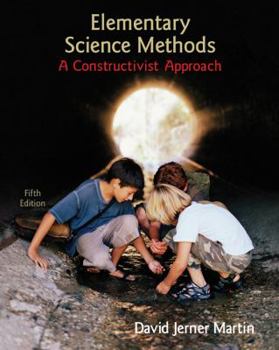 Paperback Elementary Science Methods: A Constructivist Approach Book