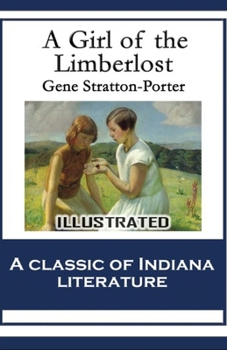 A Girl of the Limberlost Illustrated