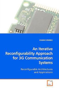 Paperback An Iterative Reconfigurability Approach for 3G Communication Systems Book
