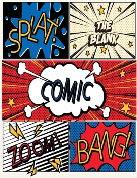 Paperback The Blank Comic Book: A Large Sketchbook for Kids and Adults, Create Your Own Comics - Manga and Anime, Variety of Templates Blank Pages Boo Book