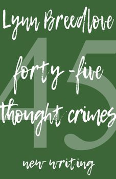 Paperback 45 Thought Crimes: New Writing Book