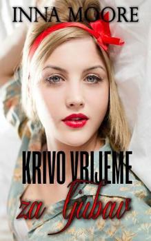 Paperback Krivo vrijeme za ljubav Book