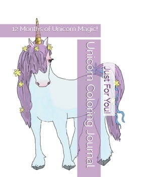 Paperback Unicorn Coloring Journal: 12 Months of Unicorn Magic! Book