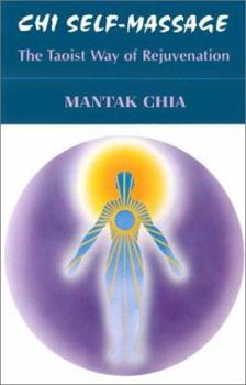 Paperback Chi Self-Massage: The Taoist Way of Rejuvenation Book