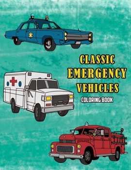 Paperback Classic Emergency Vehicles Coloring Book