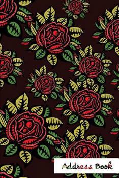 Address Book.: (Flower Edition Vol. 166) Glossy And Soft Cover, Large Print, Font, 6" x 9" For Contacts, Addresses, Phone Numbers, Emails, Birthday And More.