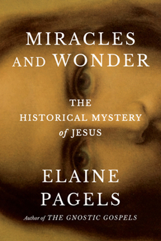 Hardcover Miracles and Wonder: The Historical Mystery of Jesus Book