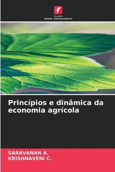 Princípios e dinâmica da economia agrícola (Portuguese Edition)