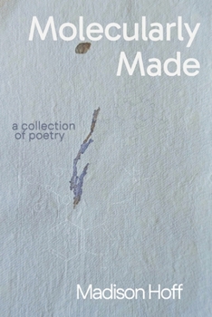 Paperback Molecularly Made: a collection of poems Book