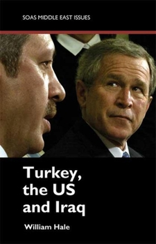 Paperback Turkey, the US and Iraq Book