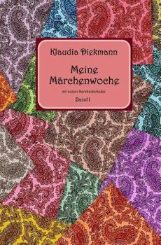 Paperback Meine Maerchenwoche Band 1: mit sieben Maerchenballaden [German] Book