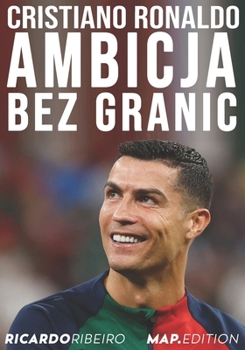 Paperback Cristiano Ronaldo: Ambicja Bez Granic [Polish] Book